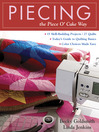Piecing the Piece O' Cake Way (eBook): 15 Skill-Building Projects / 27 Quilts - Today's Guide to Quilting Basics